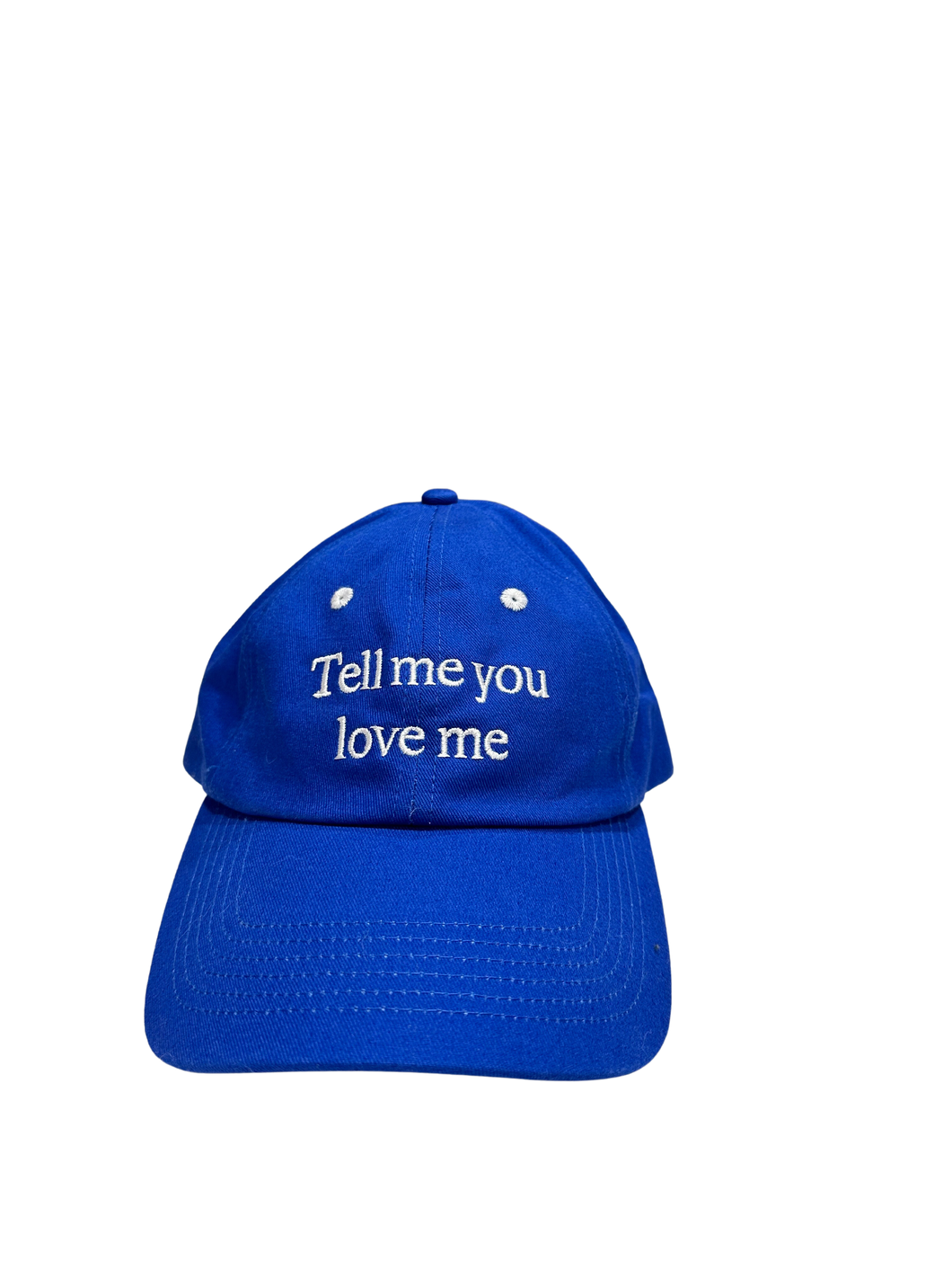 Tell me you love me cap